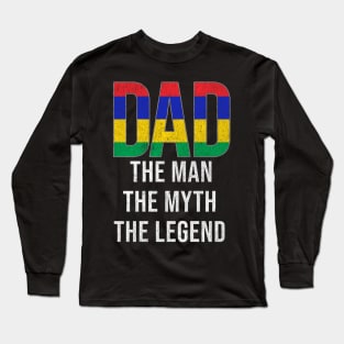 Mauritian Dad The Man The Myth The Legend - Gift for Mauritian Dad With Roots From Mauritian Long Sleeve T-Shirt